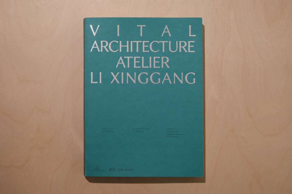 Vital Architecture Atelier Li Xinggang