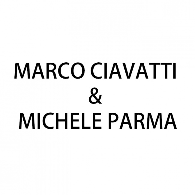 MARCO CIAVATTI & MICHELE PARMA